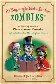 It's Beginning to Look a Lot Like Zombies! A Book of Zombie Christmas Carols