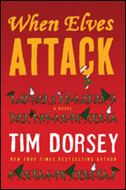 When Elves Attack by Tim Dorsey